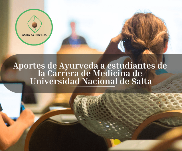 Aportes de ayurveda a estrudiantes de la carrera de medicina de Universidad de Salta